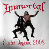 Immortal - Easter Inferno (Bootleg) 2003